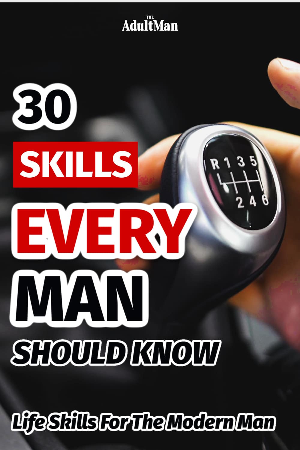 30 Skills Every Man Should Know MustLearn Life Skills