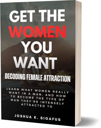 Get the Women You Want: Decoding Female Attraction