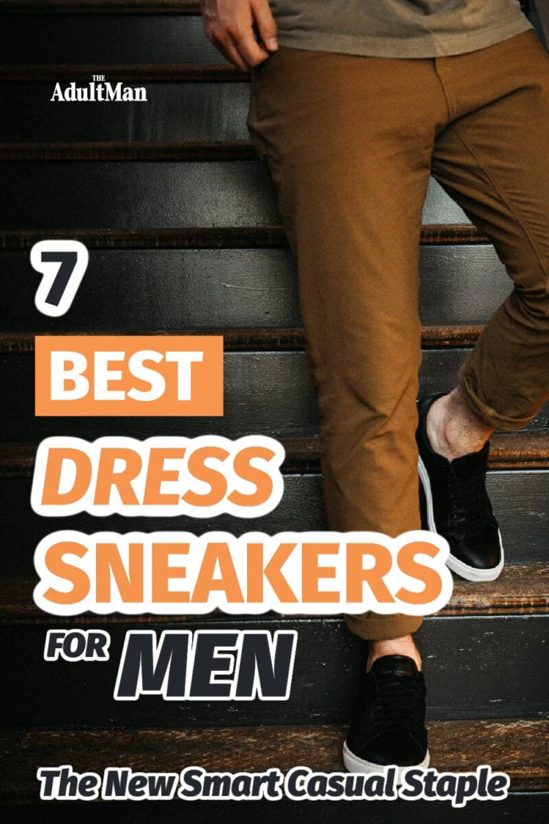 7 Best Dress Sneakers for Men: A Style Expert’s Picks