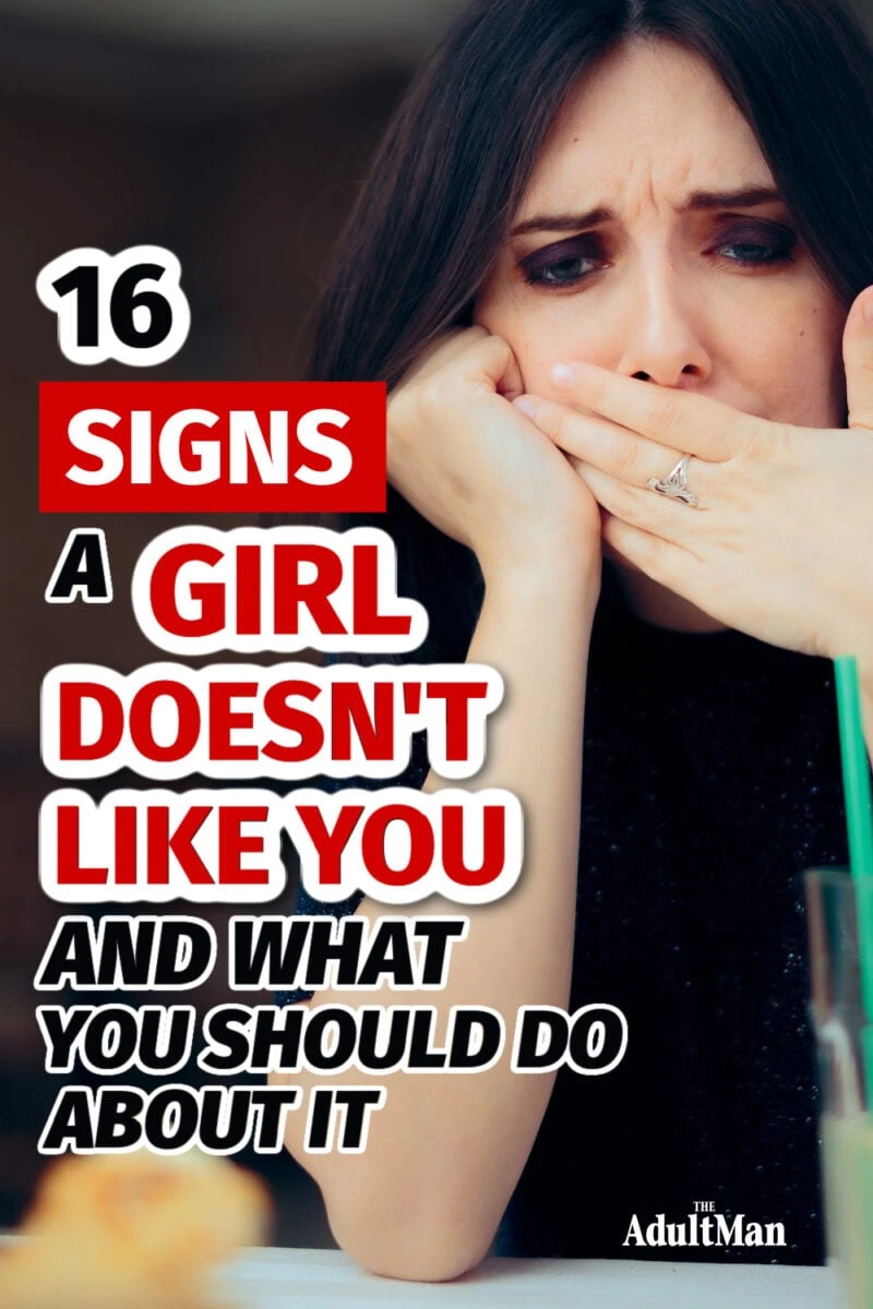 16 Signs a Girl Doesn't Like You and What You Should Do Next