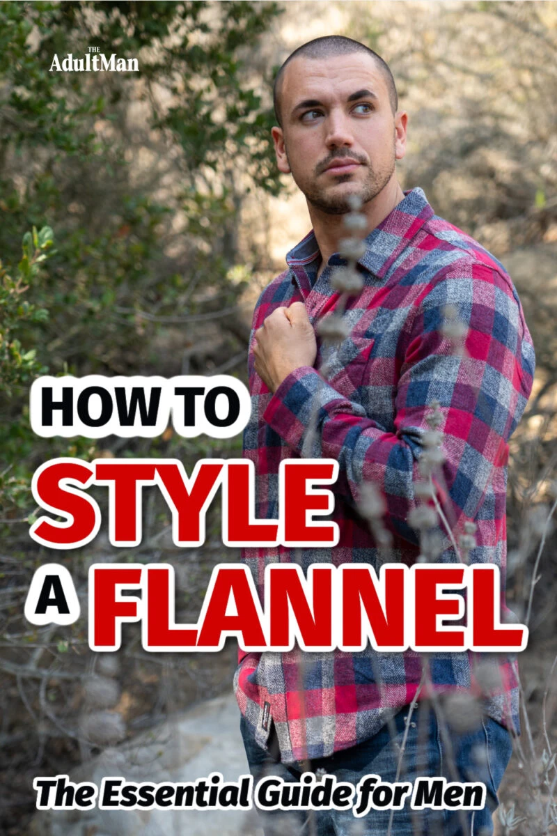 How to Style a Flannel: The Essential Guide for Men