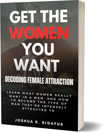 Get the Women You Want: Decoding Female Attraction