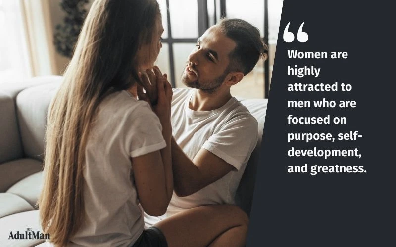 women are attracted to great men