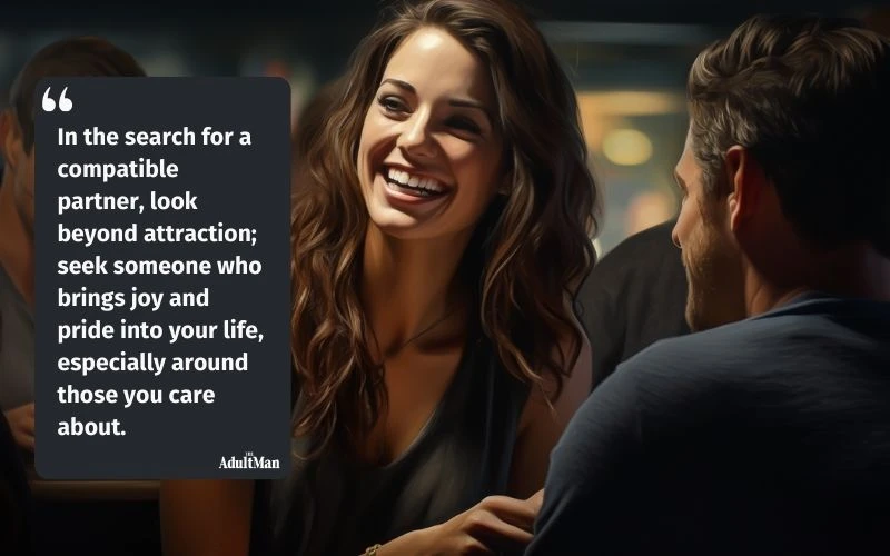 look for someone who brings joy into your life